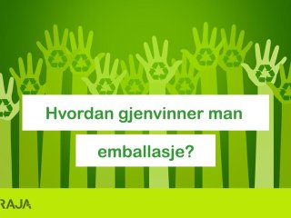 Hvordan gjenvinner man emballasje?